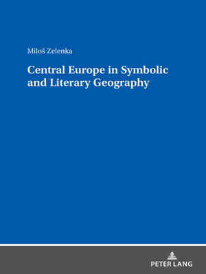 cover image of Central Europe in Symbolic and Literary Geography